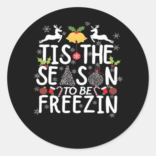 Sticker Rond Tis The Season To Freezin Minimal Clean (Devant)