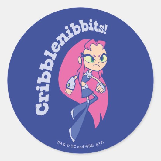 Sticker Rond Titans Ados, partez ! | Starfire "Cribblenibbits!" (Devant)