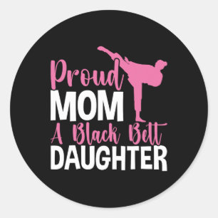 Sticker Rond Tkd Karate Judo Fier Maman D'Une Fille De Ceinture