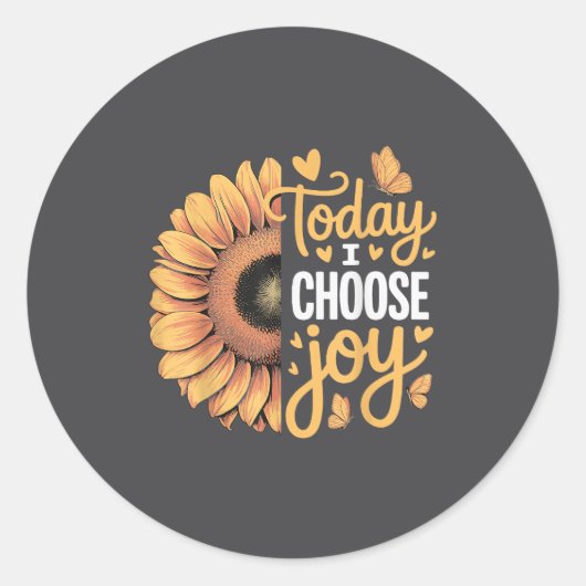 Sticker Rond Today I Choose Joy  (Devant)