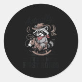 Sticker Rond Toddler Actually This Is My First Rodeo Raccoon Co (Devant)