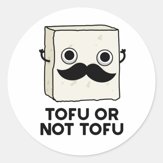 Sticker Rond Tofu Ou Pas Tofu Funny Shakespeare Alimentation Pu (Devant)