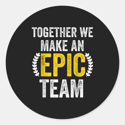 Sticker Rond Together We Make An Ec Team - Awesome Coworkers Te (Devant)
