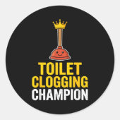 Sticker Rond Toilet Clogging Chamon Funny Toilet Clogger Quote  (Devant)