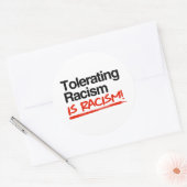 Sticker Rond Tolérer le racisme est du racisme (Enveloppe)