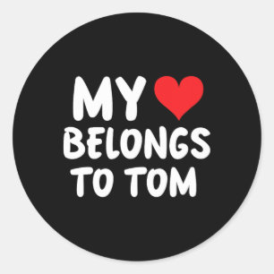 Sticker Rond Tom - Mon cœur appartient à Tom - Amour