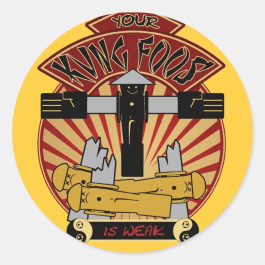 Sticker Rond Ton Foos Kung Est Faible (Devant)