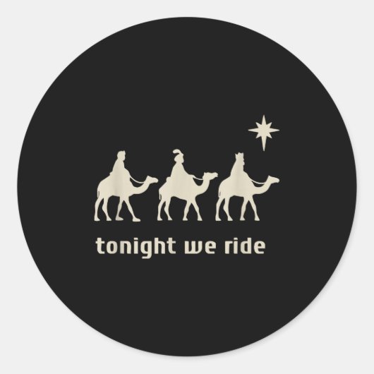 Sticker Rond Tonight We Ride Three Wise Men Christmas Christian (Devant)