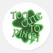 Sticker Rond Too Cute To Pinch St. Patrick's Day (Devant)