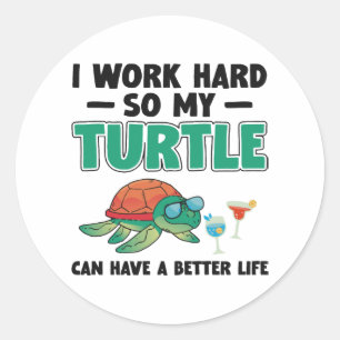 Sticker Rond Tortue De Mer Je Travaille Dur Donc