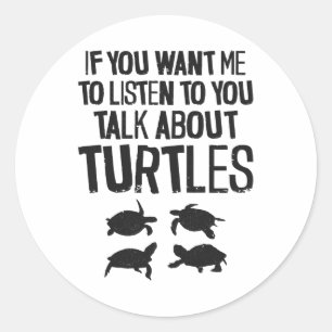 Sticker Rond Tortue de tortue de mer si vous voulez moi