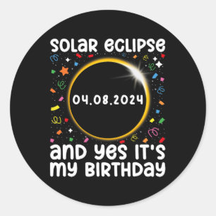 Sticker Rond Total Éclipse Solaire Et Oui C'Est #39 ; #39 ; s M