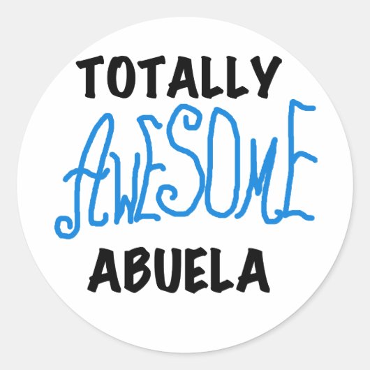 Sticker Rond Totalement génial Abuela Blue Tshirts et GIfts (Devant)