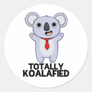 Sticker Rond Totalement Koala-dièse Funny Koala Bear Pun