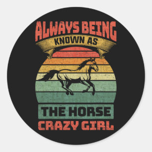Sticker Rond Toujours Connue Comme Le Cheval Fou Fille