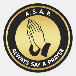 STICKER ROND TOUJOURS DIRE UNE PRIÈRE