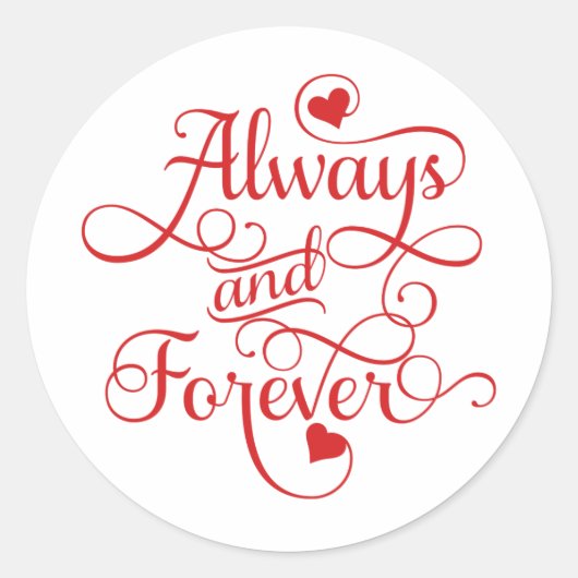 Sticker Rond Toujours et pour toujours, Mariage ou Saint Valent (Devant)