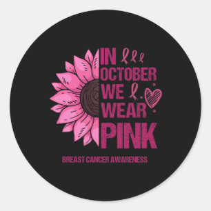 Sticker Rond Tournesol Nous Portons Pink Breast Cancer Sensibil