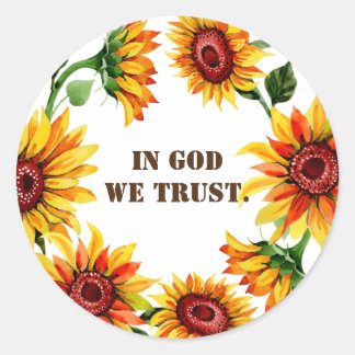 Sticker Rond Tournesols En Dieu nous faisons confiance Citation