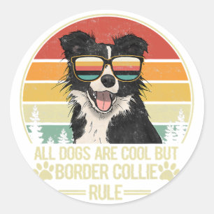 Sticker Rond tous les chiens sont cool, mais la règle de collie