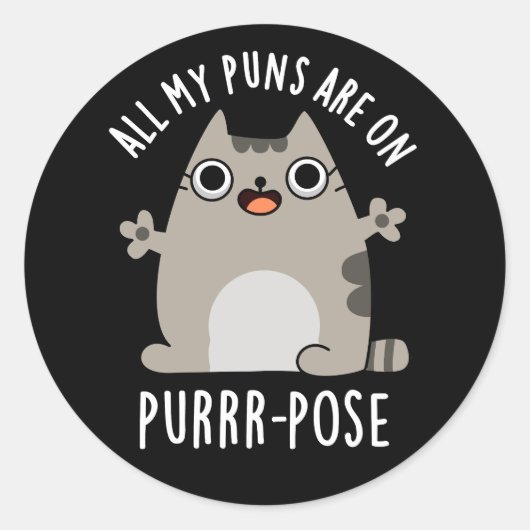 Sticker Rond Tous Mes Puns Sont Sur Purr-pose Drôle Pun Chat Da (Devant)