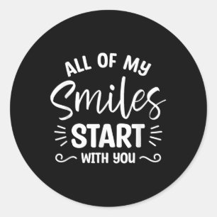 Sticker Rond Tous Mes Sourires Commencent Avec Vous Mariage Mar