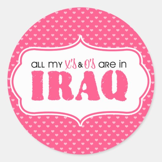 Sticker Rond Tous mes X et O sont en Irak (Devant)