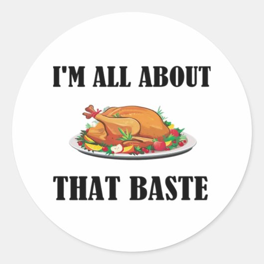 Sticker Rond Tout À Propos De Ce Baste Design Classique (Devant)