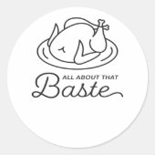 Sticker Rond Tout À Propos De Ce Baste Pour Thanksgiving (Devant)