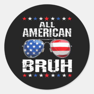 Sticker Rond Tout Américain Bruh 4 Juillet Garçons Patriotique