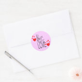 Sticker Rond tout ce dont nous avons besoin, c'est d'amour (Enveloppe)