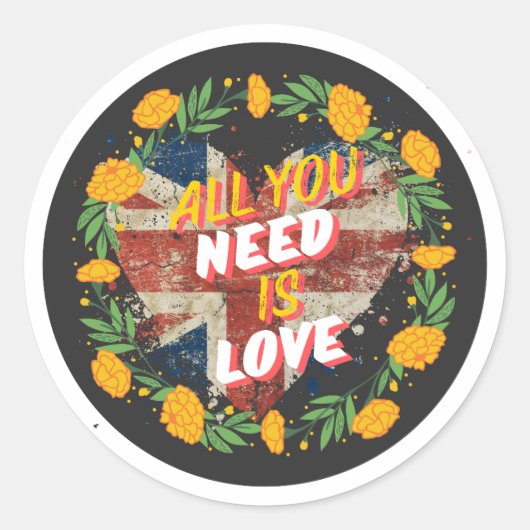 Sticker Rond Tout Ce Dont Vous Avez Besoin Est L'Amour (Devant)