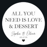 Sticker Rond TOUT CE DONT VOUS AVEZ BESOIN EST LOVE DESSERT Coe<br><div class="desc">Un Sticker Mariage classique en Merci noir avec "Tout ce dont vous avez besoin est Amour et Dessert" dans une police classique moderne et élégante. Vous pouvez facilement le personnaliser avec vos noms et date mariage.</div>