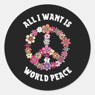 Sticker Rond Tout ce que je veux, c'est la Paix Mondiale Joyeus