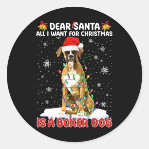 Sticker Rond Tout Ce Que Je Veux Pour Noël C'Est Boxer Dog Sant