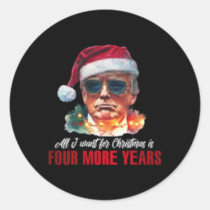 Sticker Rond Tout Ce Que Je Veux Pour Noël Est 4 Années De Plus