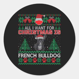 Sticker Rond Tout Ce Que Je Veux Pour Noël Est Français Bulldog