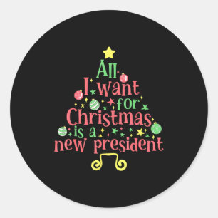 Sticker Rond Tout ce que je veux pour Noël est un nouveau prési
