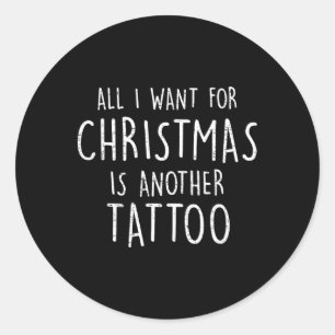 Sticker Rond Tout Ce Que Je Veux Pour Noël Est Un Nouveau Tatou