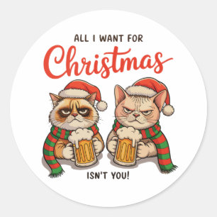 Sticker Rond Tout ce que je veux pour Noël n'est pas vous Chats
