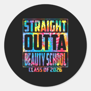Sticker Rond Tout droit sorti de l'école de beauté drôle diplôm