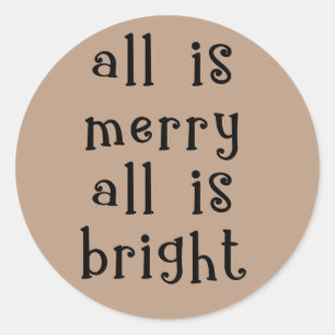 Sticker Rond Tout est joyeux, tout est brillant Kraft de vacanc