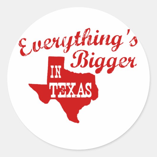 Sticker Rond Tout est plus grand au Texas (Devant)
