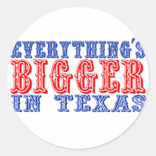 Sticker Rond Tout est plus grand au Texas