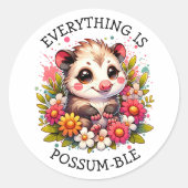 Sticker Rond Tout est Possum-ible | Jeu de mots Inspirant (Devant)