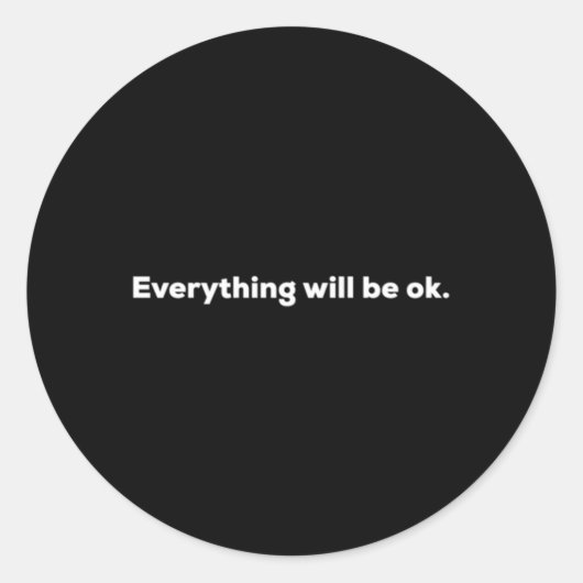 Sticker Rond Tout ira bien (Devant)