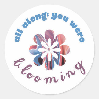 Sticker Rond Tout Le Long, Vous Étiez En Pleine Floraison