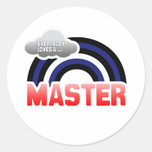 STICKER ROND TOUT LE MONDE AIME UN MAÎTRE