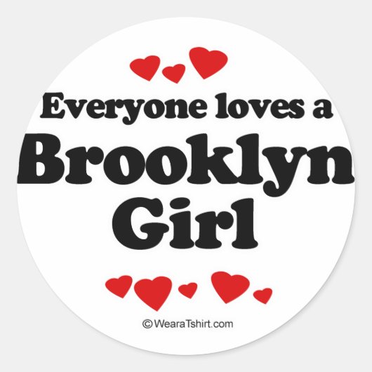 Sticker Rond Tout le monde aime une fille de Brooklyn (Devant)