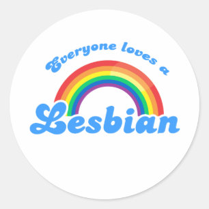 Sticker Rond Tout le monde aime une Lesbienne